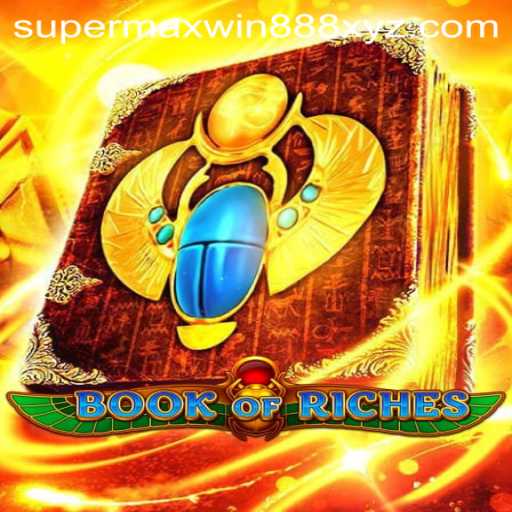 Explore the Thrilling World of BookofRiches with SUPERMAXWIN888