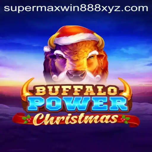 Experience the Thrills of BuffaloPowerChristmas with SUPERMAXWIN888