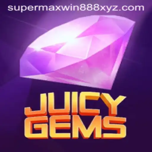 Exploring JuicyGems: A Vibrant Gaming Experience With SUPERMAXWIN888