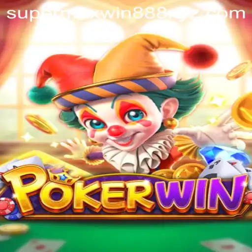 Exploring the World of POKERWIN: The Ultimate Gaming Experience with SUPERMAXWIN888