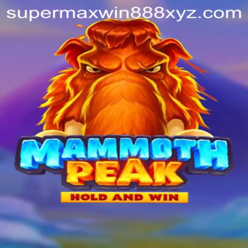 Discover the Thrills of MammothPeak with SUPERMAXWIN888: A Comprehensive Guide